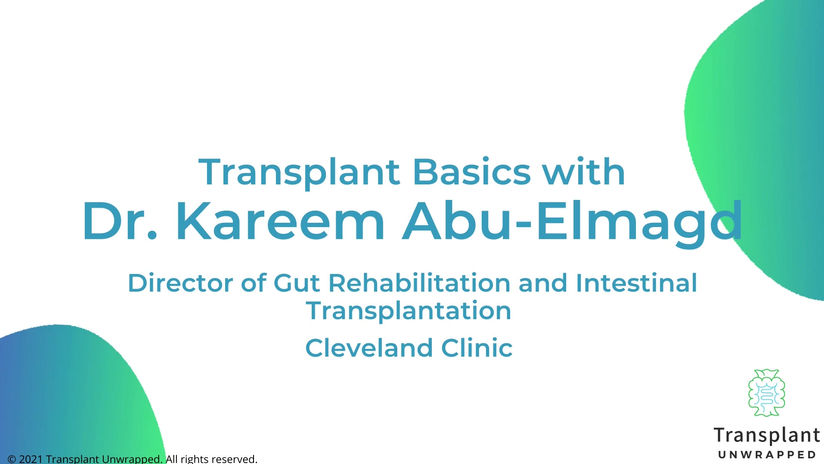 Transplant Basics with Dr. Kareem Abu-ElMagd